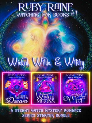 cover image of Wicked, Wilde, and Witchy (A Steamy Witch Mystery Romance Series Starter Bundle)